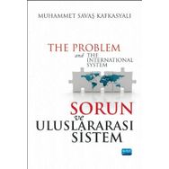 Sorun ve Uluslararası Sistem - Muhammet Savaş Kafkasyalı