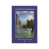 ŞOSENIN UYANMASI - MUSTAFA SEMIH TULUMBACIOĞLU