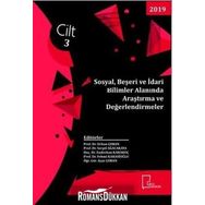 Sosyal, Beşeri Ve İdari Bilimler Alanında Araştırma Ve Değerlendirmeler Cilt 3 - Kolektif