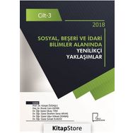 Sosyal Beşeri ve İdari Bilimler Alanında Yenilikçi Yaklaşımlar Cilt: 3 - Kolektif