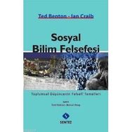 SOSYAL BILIM FELSEFESI - TED BENTON;IAN CRAIB