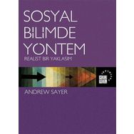 Sosyal Bilimde Yöntem - Realist Bir Yaklaşım - Andrew Sayer