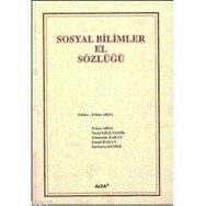 SOSYAL BILIMLER EL SÖZLÜĞÜ (CILTLI) - ERHAN ARDA