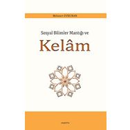 SOSYAL BILIMLER MANTIĞI VE KELÂM - MEHMET EVKURAN