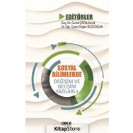 Sosyal Bilimlerde Değişim ve Gelişim Yazıları 1 - Kolektif