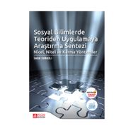 Sosyal Bilimlerde Teoriden Uygulamaya Araştırma Sentezi - Sedat Kanadlı