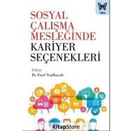 Sosyal Çalışma Mesleğinde Kariyer Seçenekleri / Kollektif