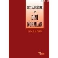 SOSYAL DEĞİŞME VE DINI NORMLAR - ALI COŞKUN