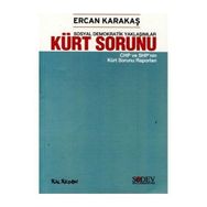 SOSYAL DEMOKRATIK YAKLAŞIMLAR KÜRT SORUNU CHP VE SHP'NIN KÜRT SORUNU RAPORLARI - ERCAN KARAKAŞ