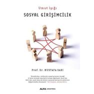 Sosyal Girişimcilik - Umut Işığı - Mustafa Sarı