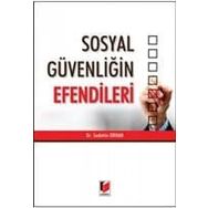 Sosyal Güvenliğin Efendileri - Sadettin Orhan