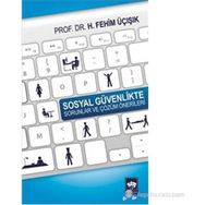 SOSYAL GÜVENLIKTE SORUNLAR VE ÇÖZÜM ÖNERILERI - H. FEHIM ÜÇIŞIK