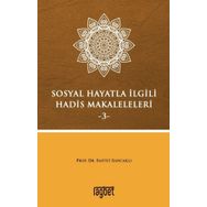 Sosyal Hayatla İlgili Hadis Makaleleri-3 - Saffet Sancaklı