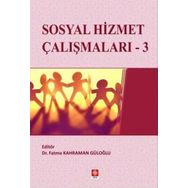 Sosyal Hizmet Çalışmaları 3 - Fatma Kahraman Güloğlu
