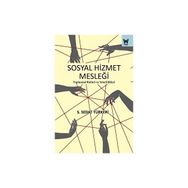 Sosyal Hizmet Mesleği: Toplumsal Rolleri ve Yeterlilikleri Nika Yayınevi