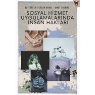 Sosyal Hizmet Uygulamalarında İnsan Hakları Nika Yayınevi