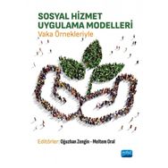 Sosyal Hizmet Uygulamasında Vaka Sunumları - Nobel Akademik Yayıncılık