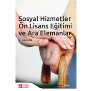 Sosyal Hizmetler Ön Lisans Eğitimi ve Ara Elemanlar - Pegem Akademi Yayıncılık