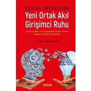 Sosyal İnovasyon - Yeni Ortak Akıl Girişimci Ruhu - Kaknüs Yayınları