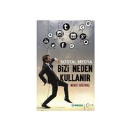 Sosyal Medya Bizi Neden Kullanır - Murat Dağıtmaç