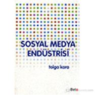 SOSYAL MEDYA ENDÜSTRISI - TOLGA KARA