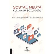 Sosyal Medya Kullanım Bozukluğu Elif Aluç Gülşen