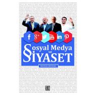 Sosyal Medya ve Siyaset - Mustafa Bostancı