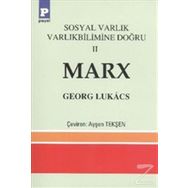 Sosyal Varlık Varlıkbilimine Doğru 2 - Marx - Georgy Lukacs