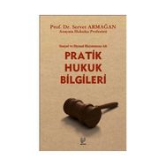 SOSYAL VE SIYASAL HAYATIMIZA AIT PRATIK HUKUK BILGILERI - SERVET ARMAĞAN