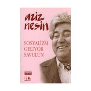 SOSYALIZM GELIYOR SAVULUN - AZIZ NESIN (ISBN:9789759038465)