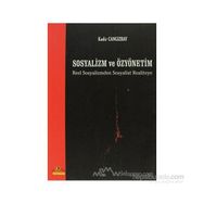 SOSYALIZM VE ÖZYÖNETİM REEL SOSYALIZMDEN SOSYALIST REALITEYE - KADIR CANGIZBAY