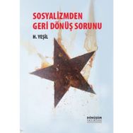 Sosyalizmden Geri Dönüş Sorunu - hidir yesil