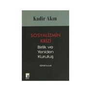SOSYALIZMIN KRIZI BIRLIK VE YENIDEN KURULUŞ - GENEL