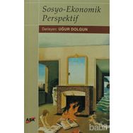 SOSYO-EKONOMIK PERSPEKTIF - UĞUR DOLGUN