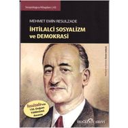 Sosyologca Kitapları 43 - İhtilalci Sosyalizm ve Demokrasi - Mehmet Emin Resulzade
