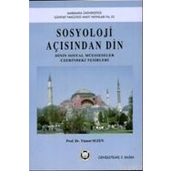 SOSYOLOJI AÇISINDAN DIN DININ SOSYAL MÜESSESELER ÜZERINDEKI TESIRLERI - GENEL
