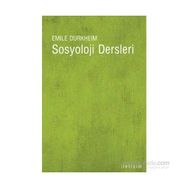 SOSYOLOJI DERSLERI - EMILE DURKHEIM