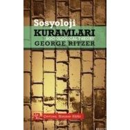 SOSYOLOJI KURAMLARI - GEORGE RITZER