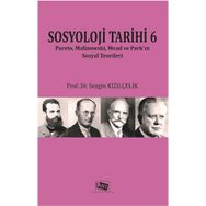 Sosyoloji Tarihi 6 - Sezgin Kızılçelik