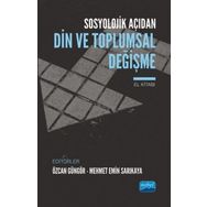 Sosyolojik Açıdan Din ve Toplumsal Değişme - Özcan Güngör