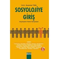 Sosyolojiye Giriş: Sosyolojinin Temel Tartışmaları - Kolektif