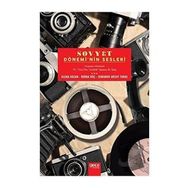 Sovyet Dönemi'nin Sesleri - Semanur Aksoy