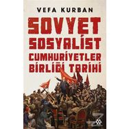 Sovyet Sosyalist Cumhuriyetler Birliği Tarihi - Vefa Kurban