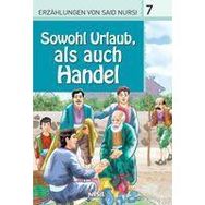 SOWOHL URLAUB, ALS AUCH HENDEL, ERZAHLUNGEN VON SAID NURSI 7 - VELI SIRIM