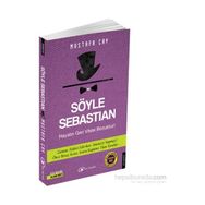 Söyle Sebastian - Mustafa Çay