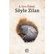 Söyle Zilan - A. Sırrı Özbek