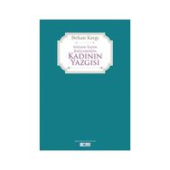 Söylen Yazın Bağlamında Kadının Yazgısı - Birkan Kargı