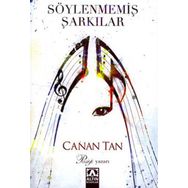 SÖYLENMEMİŞ ŞARKILAR - CANAN TAN