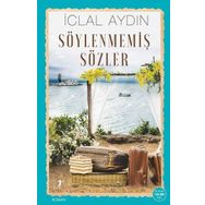Söylenmemiş Sözler - İclal Aydın - Artemis Yayınları