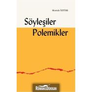 Söyleşiler Polemikler - Mustafa Öztürk